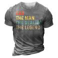 The Dad The Man The Realtor The Legend Real Estate Agent 3D Print Casual Tshirt Grey