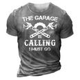 The Garage Is Calling I Must Go Funny Mechanic Mens 3D Print Casual Tshirt Grey