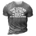 The Legend Has Retired 2023 Cool Retirement 2023 Doctor Dad 3D Print Casual Tshirt Grey