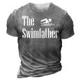 The Swimfather Swimming Dad Swimmer Life Fathers Day 3D Print Casual Tshirt Grey