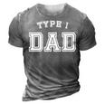Type 1 Dad Awareness Sports Style Father Diabetes 3D Print Casual Tshirt Grey