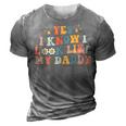 Yes I Know I Look Like My Daddy Baby New Dad Kids Daughter 3D Print Casual Tshirt Grey