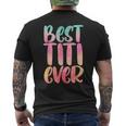 Best Titi Mothers Day With Best Titi Ever Design Mens Back Print T-shirt