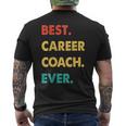 Career Coach Retro Best Career Coach Ever Mens Back Print T-shirt