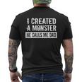 Mens I Created A Monster He Calls Me Dad Fathers Day Men's T-shirt Back Print