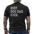 Cute Fathers Day Best Dog Dad Ever Dads Puppy Lover Men's Back Print T-shirt