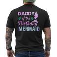 Daddy Of The Birthday Mermaid Matching Family Dad Daddy Mens Back Print T-shirt