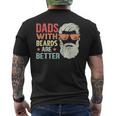 Dads With Beards Are Better Retro Father´S Day Bearded Daddy Men's T-shirt Back Print