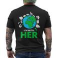 Earth Day Im With Her Mother Earth World Environmental Men's Crewneck Short Sleeve Back Print T-shirt