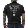 Mens My Favorite Tball Player Calls Me Dad Shirt Fathers Day Men's Back Print T-shirt