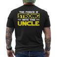 The Force Is Strong With This My Uncle Men's T-shirt Back Print