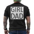 Girl Dad Proud Dad Of Girl Fathers Day Gift Mens Back Print T-shirt
