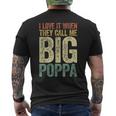 I Love It When They Call Me Big Poppa Fathers Day Gift For Mens Mens Back Print T-shirt