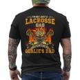 Im Not Just A Lacrosse Dad I Am The Goalies Dad Mens Back Print T-shirt