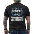 Its A Moree Thing You Wouldnt Understand Moree For Moree A Men's T-shirt Back Print