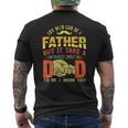 Any Man Can Be Father Takes A Badass Single Dad Be A Mom Too Men's Back Print T-shirt