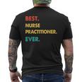 Nurse Practitioner Retro Best Nurse Practitioner Ever Mens Back Print T-shirt