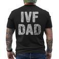 Mens Proud Ivf Dad Mens - Infertility Awareness Daddy Men's T-shirt Back Print