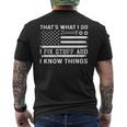 Thats What I Do I Fix Stuff And I Know Things Usa Flag Funny Mens Back Print T-shirt