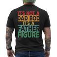 Womens Vintage Its Not A Dad Bod Its A Father Figure Fathers Day Men's T-shirt Back Print