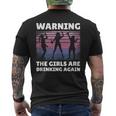 Warning The Girls Are Drinking Again Men's Back Print T-shirt