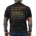 The World Is A Better Place - Dear Person Behind Me Men's Back Print T-shirt