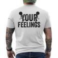 F Your Feelings Screw Your Feelings Vulgar Men's Back Print T-shirt