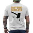 Noisyhuevos Daddy Want Daddy Need Men's Back Print T-shirt