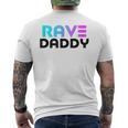 Rave Daddy - Edm Rave Festival Mens Raver Men's Back Print T-shirt