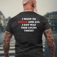2023 I Went To Rehab And All I Got Was This Lousy Men's Back Print T-shirt Gifts for Old Men