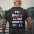 Im Averie Doing Averie Things Name Men's T-shirt Back Print Gifts for Old Men