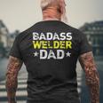 Mens Badass Welder Dad Fathers Day Men's T-shirt Back Print Gifts for Old Men