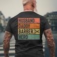 Barber Dad Husband Daddy Hero Fathers Day V2 Men's T-shirt Back Print Gifts for Old Men
