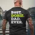Best Dobie Dad Ever Doberman Pinscher Dog Lover Men's Back Print T-shirt Gifts for Old Men