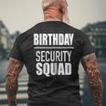 Birthday Security Squad Tshirt Men's Back Print T-shirt Gifts for Old Men