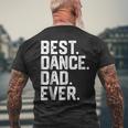 BirthdayBest Dance Dad Ever Dancer Men's Back Print T-shirt Gifts for Old Men