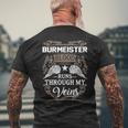 Burmeister Name Gift Burmeister Blood Runs Through My Veins Mens Back Print T-shirt Gifts for Old Men