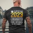 Class Of 2023 I Graduated Can I Go Back To Bed Now Graduate Men's Back Print T-shirt Gifts for Old Men