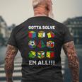 Competitive Puzzle Cube Gotta Solve Em All Speed Cubing Men's Back Print T-shirt Gifts for Old Men