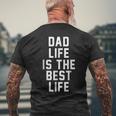 Dad Life Is The Best Life Father Family Love Men's Back Print T-shirt Gifts for Old Men