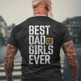 Dad Of Girls For Men Best Dad Of Girls Ever Funny Dad Gift For Mens Mens Back Print T-shirt Gifts for Old Men