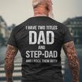 Mens Dad And Step Dad Fathers Day Idea Men's T-shirt Back Print Gifts for Old Men