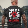 Dogs Dad Mom Valentines Day My Dog Is My Valentine Men's Back Print T-shirt Gifts for Old Men