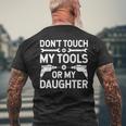 Dont Touch My Tools Or My Daughter Funny Mechanic Mens Back Print T-shirt Gifts for Old Men