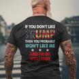 If You Dont Like Trump Then You Probably Wont Like Me Men's Back Print T-shirt Gifts for Old Men