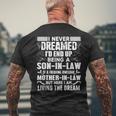 I Never Dreamed Of Being A Son In Law Awesome Mother In LawMen's Back Print T-shirt Gifts for Old Men