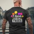 Earth Day Speak For The Trees Nature Lover Men's T-shirt Back Print Gifts for Old Men