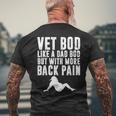 Mens Fathers Day Vet Bod Like Dad Bod But More Back Pain Men's Back Print T-shirt Gifts for Old Men