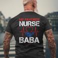 Mens My Favorite Nurse Calls Me Baba Cool Vintage Nurse Dad Men's T-shirt Back Print Gifts for Old Men