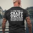 Funny Uncle Design For Men Dad Brother Crazy Uncle Lovers Mens Back Print T-shirt Gifts for Old Men